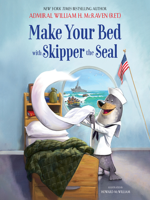 Title details for Make Your Bed with Skipper the Seal by Admiral William H. McRaven - Available